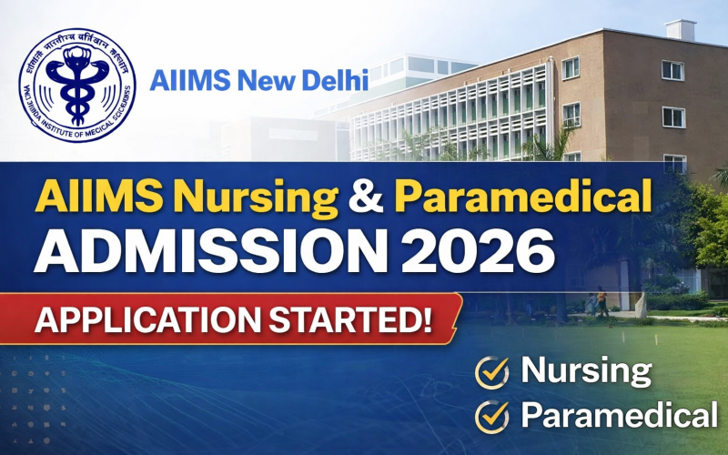 AIIMS Nursing & Paramedical Admission 2026 – Application Started